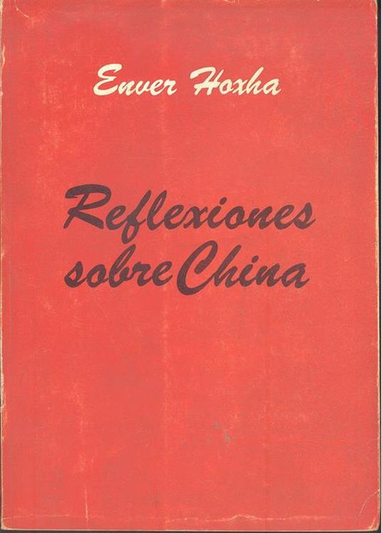 Reflexiones Sobre China Ii 1973 - 1977 - Enver Hoxha - copertina