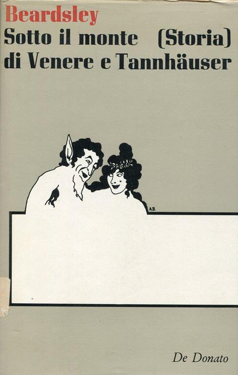 Sotto il monte. Storia di Venere e Tannhauser - Aubrey Beardsley - copertina