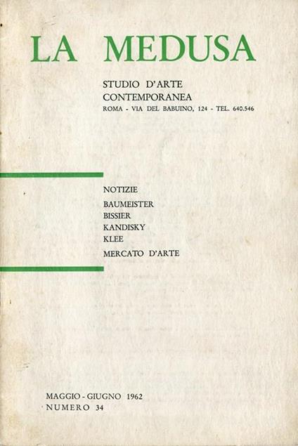 Notiziario La Medusa. Numero 34 Dicembre 1962. Baumeister Bissier Kandisky Klee - copertina