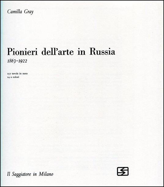 Pionieri Dell'Arte In Russia 1863-1922 - Camilla Gray - copertina