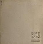 Ping Pong. Elvio Chiricozzi Roberto Pietrosanti Licia Galizia Salvatore Giamblanco