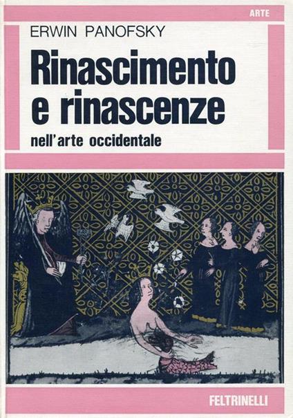 Rinascimento e rinascenze nell'arte occidentale - Erwin Panofsky - copertina