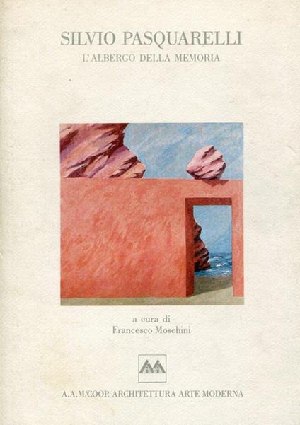 L' albergo della memoria - Silvio Pasquarelli - copertina