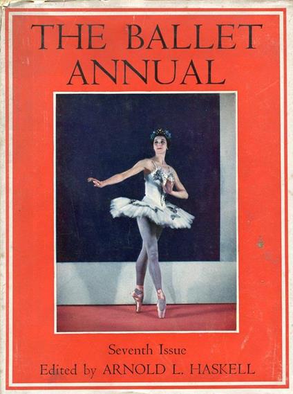 The Ballet Annual 1953. A record and Year Book of the Ballet - Arnold L. Haskell - copertina