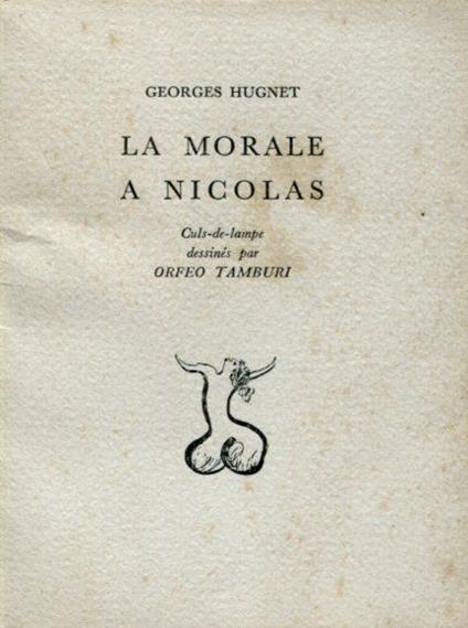 La morale a Nicolas - Georges Hugnet - copertina