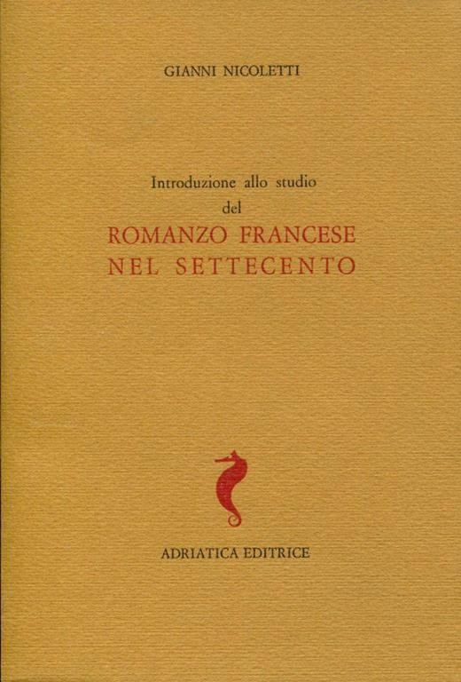Introduzione allo studio del romanzo francese nel Settecento - Gianni Nicoletti - copertina