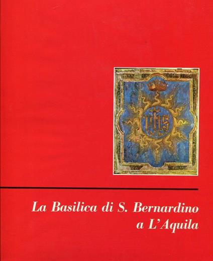 La Basilica di Bernardino a l'Aquila - Umberto Chierici - copertina