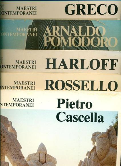 Maestri contemporanei: Pietro Cascella, Rossello, Harloff, Greco, Arnaldo Pomodoro - copertina