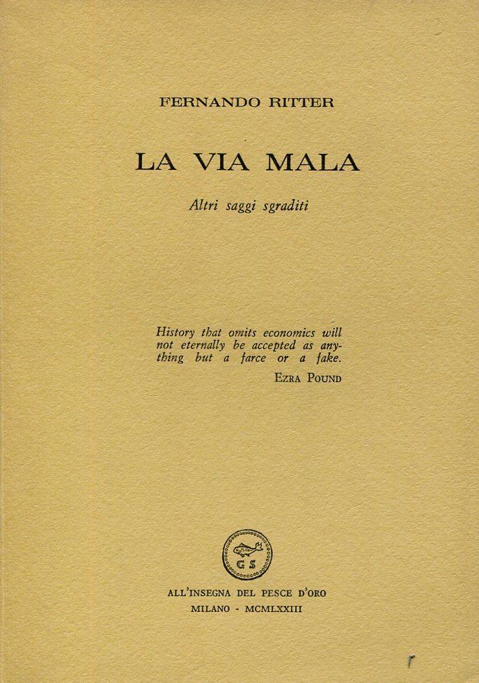 La via mala. Altri saggi sgraditi