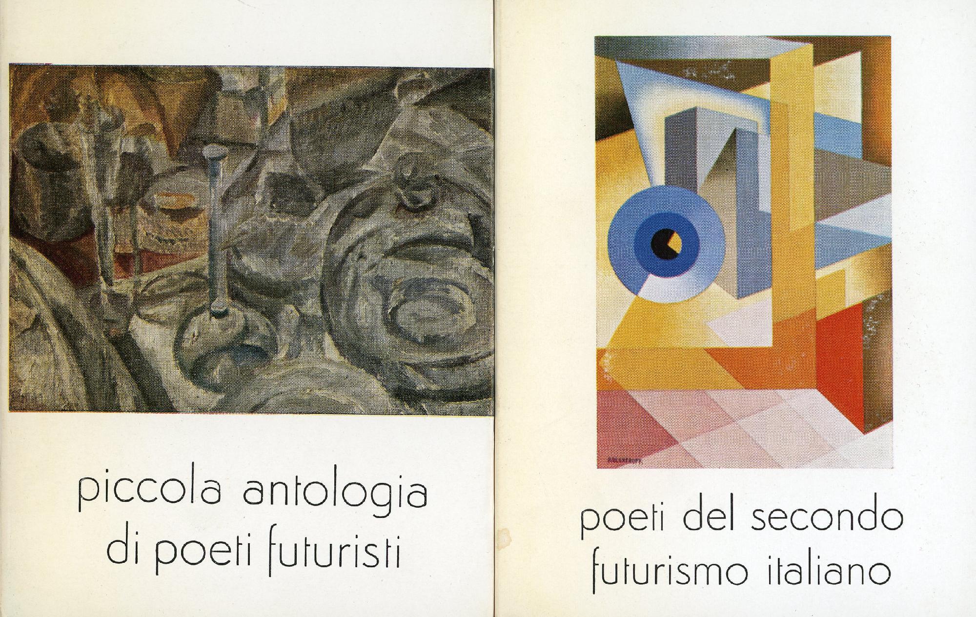 Piccola antologia di poeti futuristi e Poeti del secondo futurismo italiano