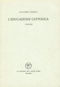 L' educazione cattolica (1962-1963) - Giovanni Giudici - copertina