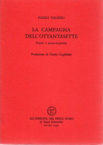 La campagna dell'ottantasette. Poesie e prose-in-poesia - Paolo Valesio - copertina