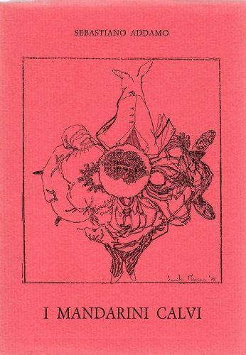 I mandarini calvi - Sebastiano Addamo - copertina