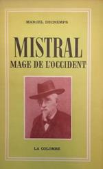 Mistral. Mage de l'Occident