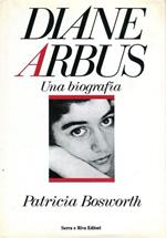 Diane Arbus. Una biografia
