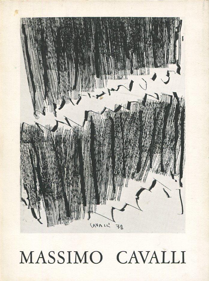 Massimo Cavalli. Opera grafica 1976-1979. Aggiornamento dell'opera grafica 1954-1976