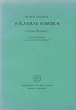 Volverse sombra y otros poemas