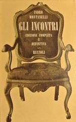 Gli incontri (Edizione completa e definitiva)