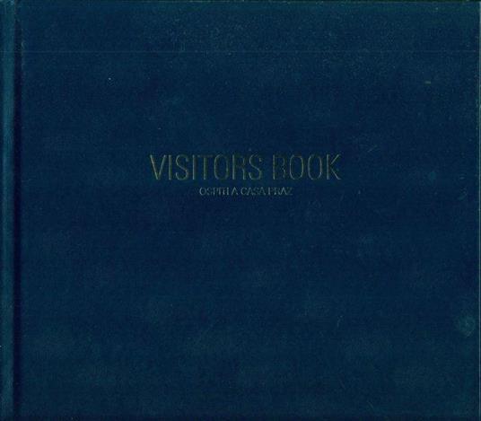 Visitors Book. Ospiti a casa Praz - Milton Gendel - copertina
