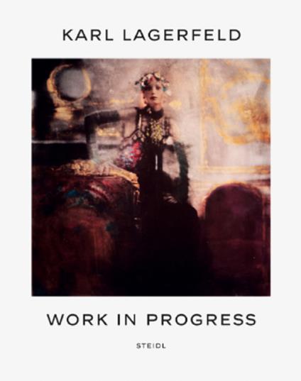 Karl Lagerfeld. Work in Progress - Karl Lagerfeld - copertina