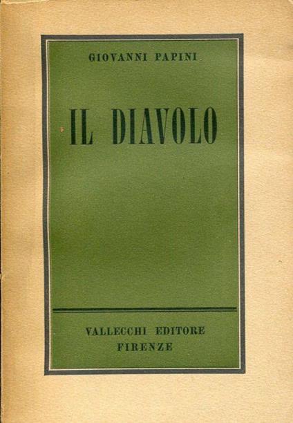 Il Diavolo. Appunti per una futura diabologia - Giovanni Papini - copertina