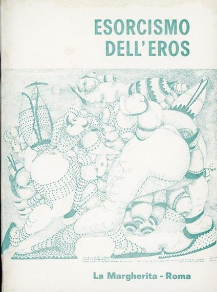 Esorcismo dell'eros. Omaggio a Tono Zancanaro - Giorgio Di Genova - copertina