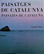 Paisatges de Catalunya. Paisajes de Cataluña
