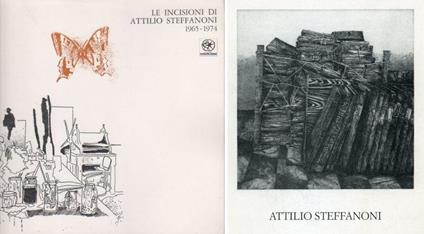 Le incisioni di Attilio Steffanoni 1965-1974 - Attilio Steffanoni - copertina