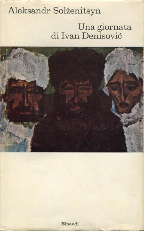 Una giornata di Ivan Denisovic - Aleksandr Solzenicyn - copertina