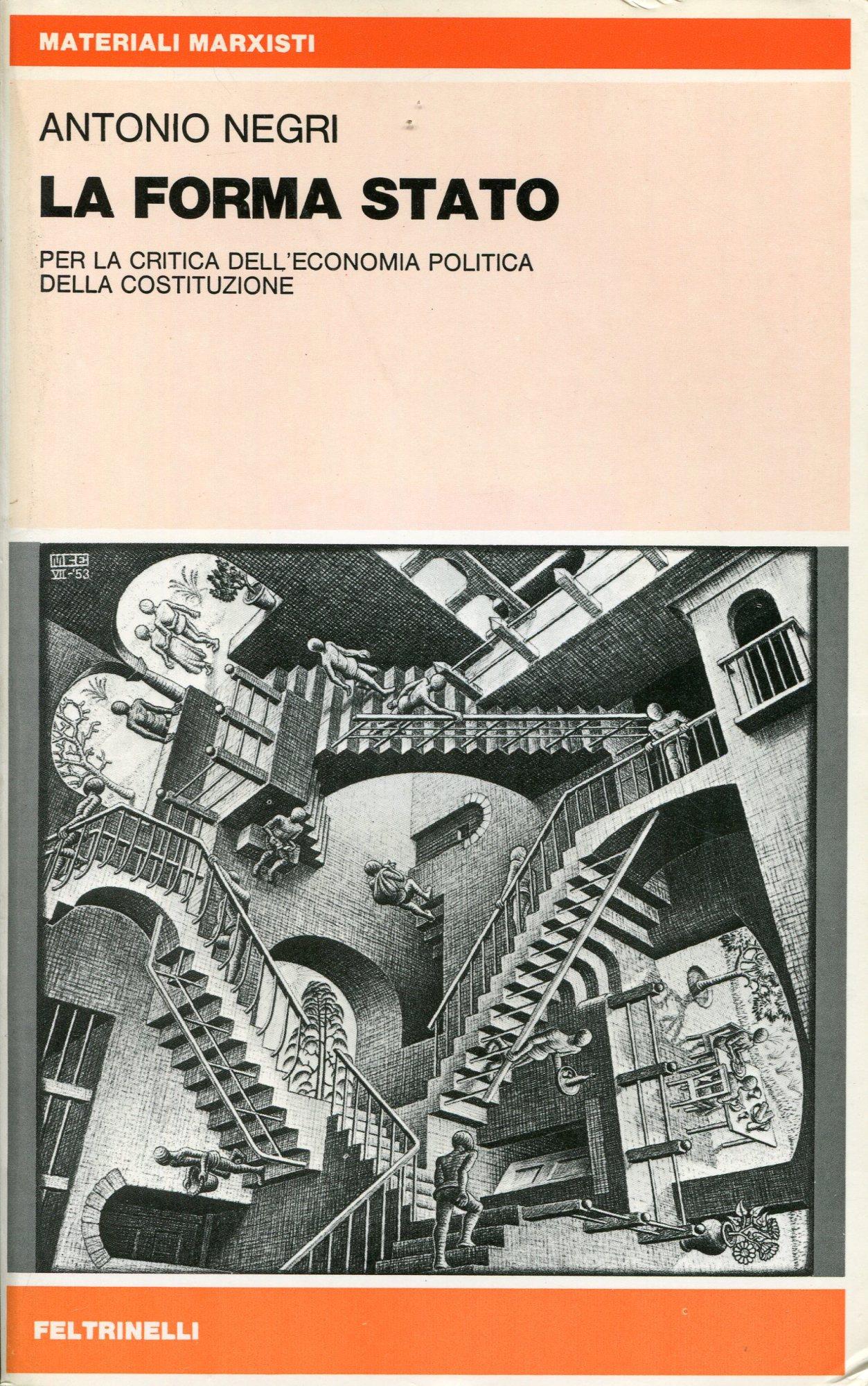 La forma stato. Per la critica dell'economia politica della Costituzione