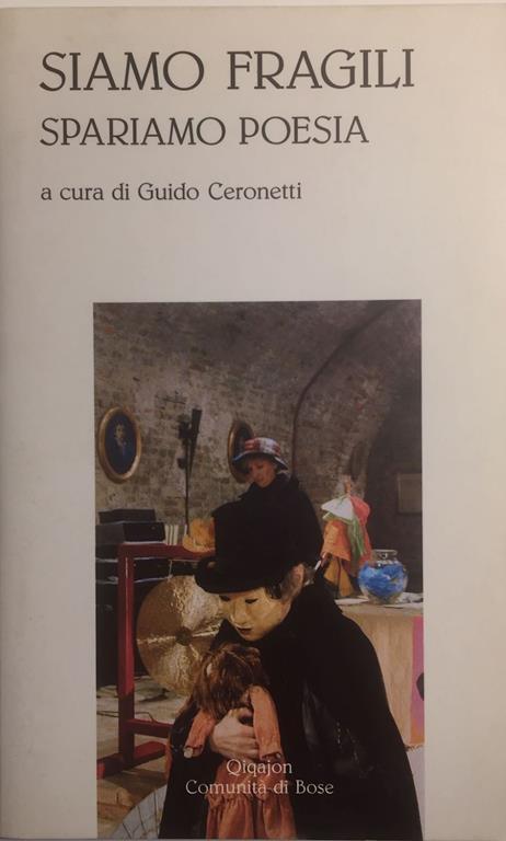 Siamo fragili, spariamo poesia - Guido Ceronetti - copertina