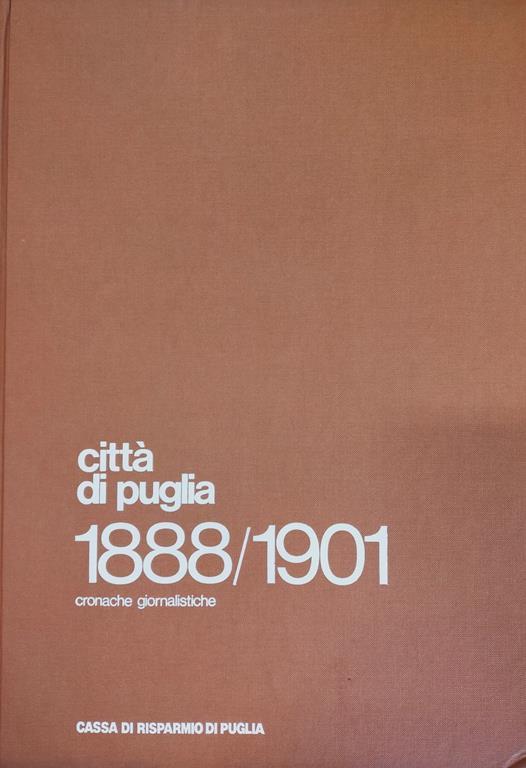 Città di Puglia 1888/1901. Cronache giornalistiche - copertina