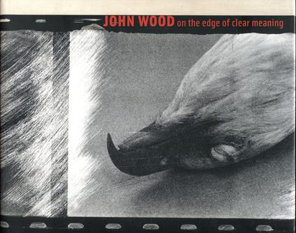 John Wood. On the Edge of Clear Meaning [Libro + DVD] - copertina