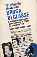 Droga di classe. Controinchiesta