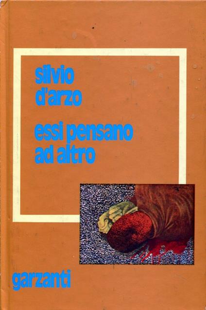 Essi pensano ad altro - Silvio D'Arzo - copertina