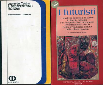 Il Decadentismo italiano. Svevo Pirandello D'Annunzio - Arcangelo Leone De Castris - copertina