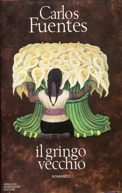 Il gringo vecchio - Carlos Fuentes - copertina