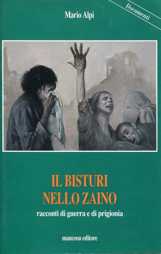 Il bisturi nello zaino. Racconti di guerra e di prigionia - Mario Alpi - copertina
