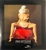Pino Settanni. Simboli Sguardi Sogni