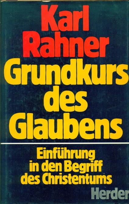 Grundkurs des Glaubens - Karl Rahner - copertina