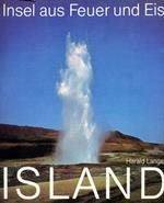 Island. Insel aus Feuer und eis
