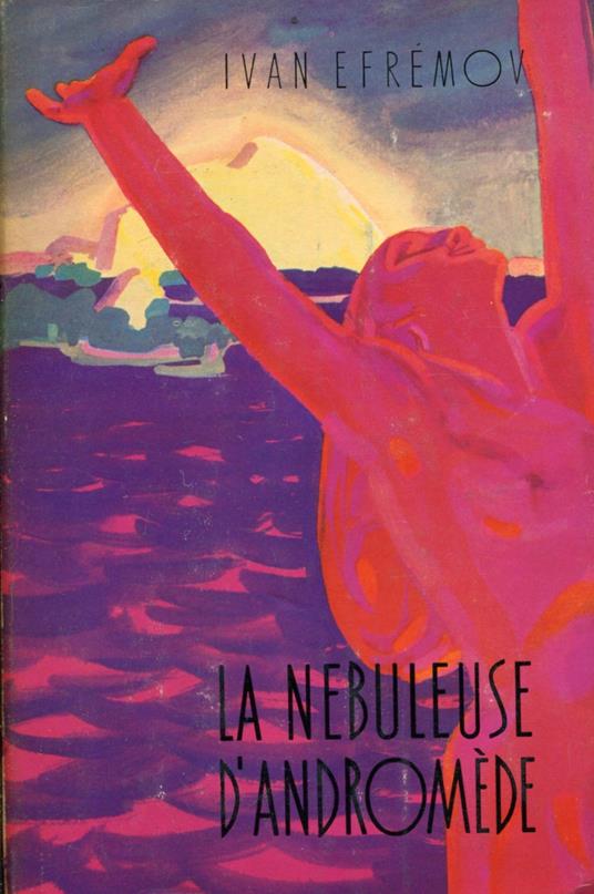 La nubuleuse d'Andromede. Roman d'anticipation - copertina