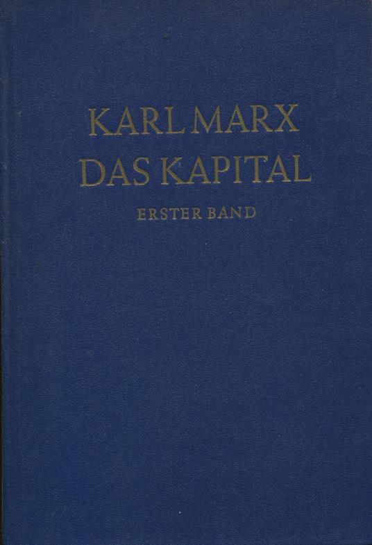Das Kapital. Kritik der politischen Okonomie. Erster Band - Karl Marx - copertina
