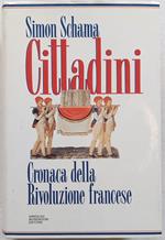 Cittadini. Cronaca della Rivoluzione Francese