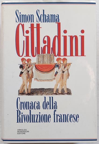 Cittadini. Cronaca della Rivoluzione Francese - Simon Schama - copertina