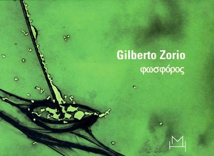 Gilberto Zorio. Phosphoros - Gilberto Zorio - copertina