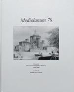 Mediolanum 70. Immagini del Circolo Fotografico Milanese 1930-2000