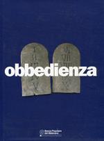 Obbedienza. Legge di Dio e legge dell'uomo nelle culture religiose