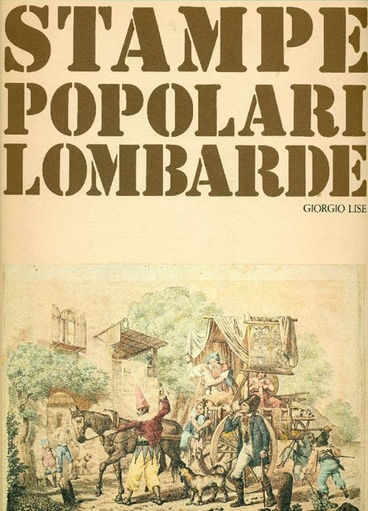 Stampe popolari lombarde - Giorgio Lise - copertina