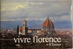 Vivre Florence et la Toscane
